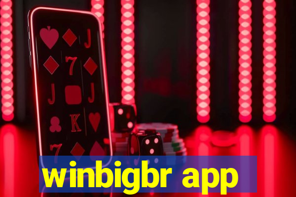 winbigbr app